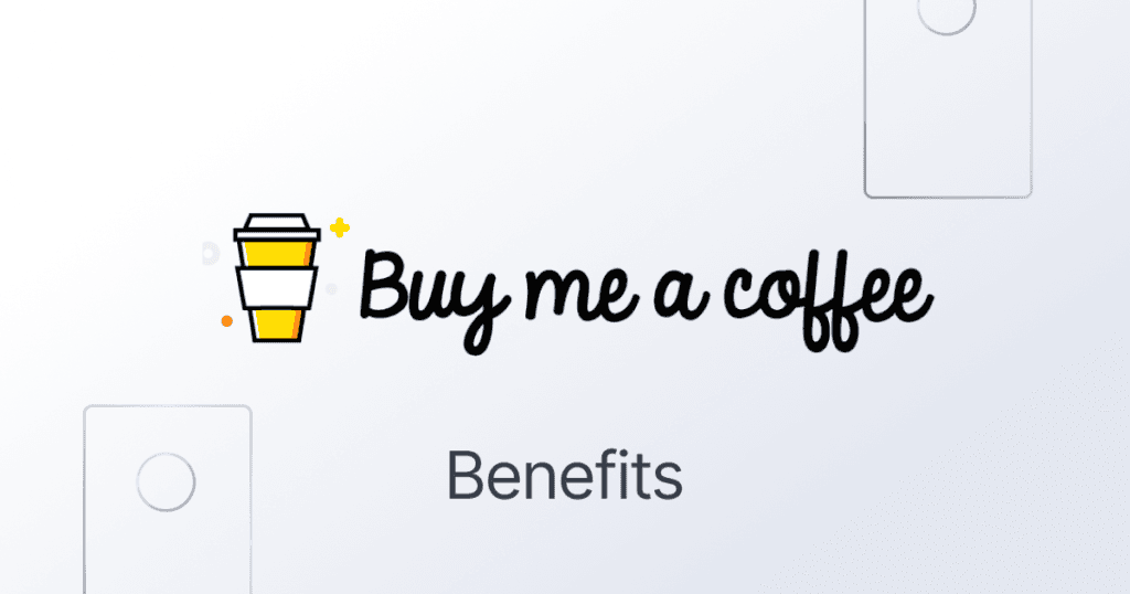 buy me a coffee - benefits