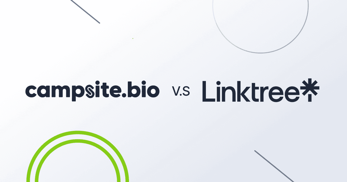 Campsite vs. Linktree: Which Is the Best Link-in-Bio Tool for You?