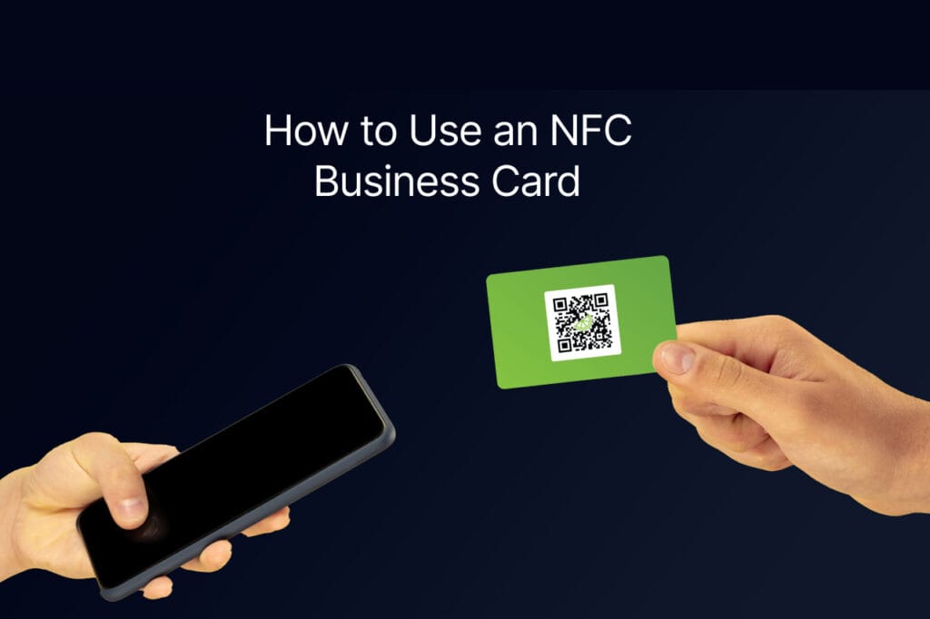 How to Use an NFC Business Card: One hand holds a smartphone while the other hand taps into the phone holding an NFC Business Card