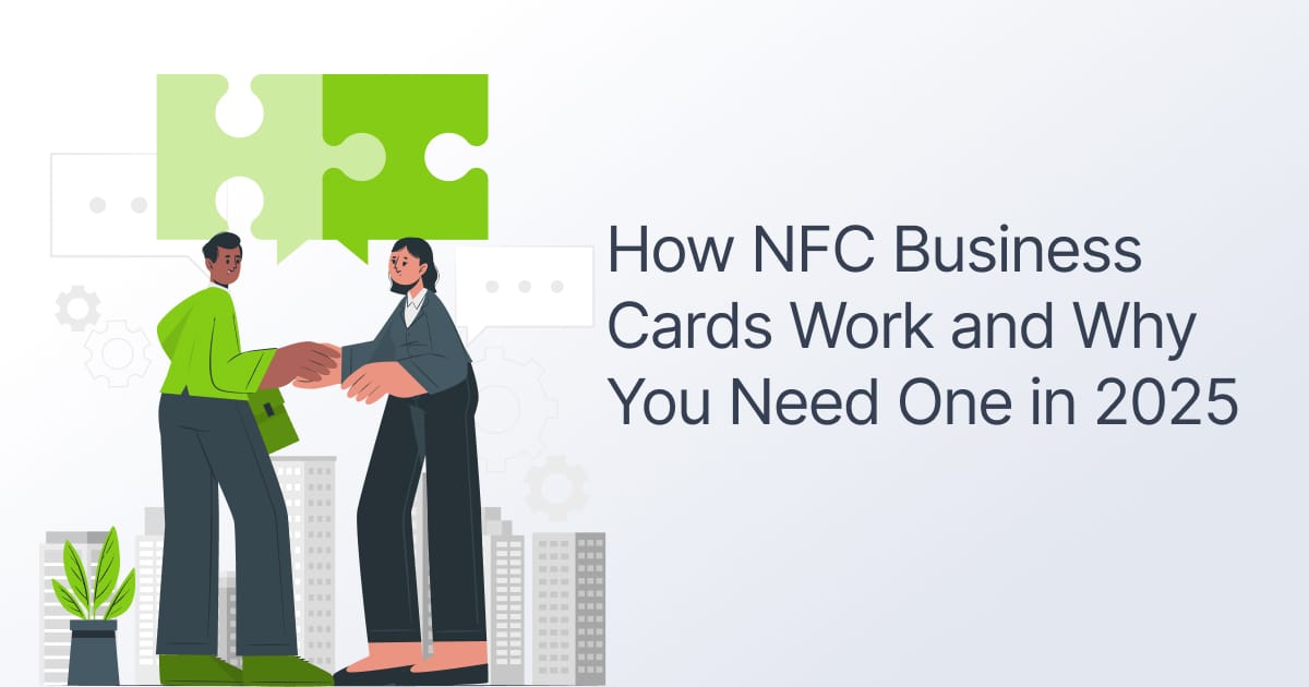 OG How NFC Business Cards Work and Why You Need One in 2025