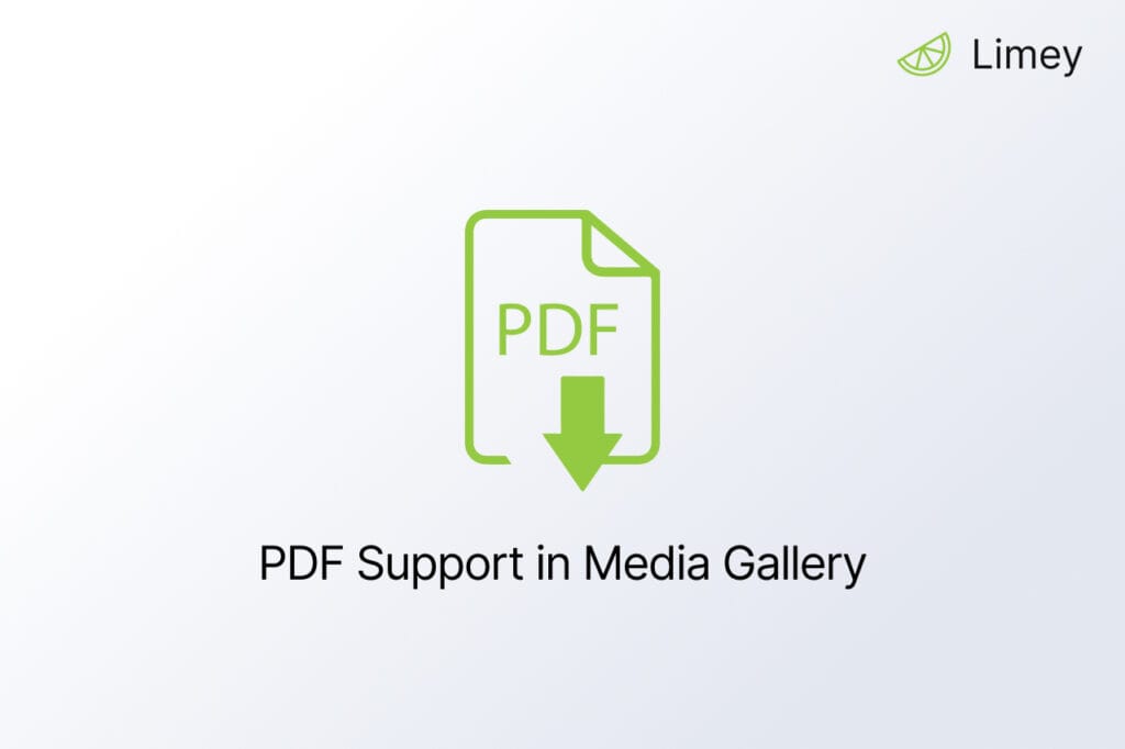 Graphic showing a green PDF icon with a download arrow and the text "PDF Support in Media Gallery" by Limey.